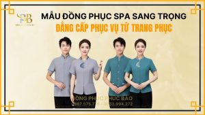 MẪU ĐỒNG PHỤC SPA SANG TRỌNG – ĐẲNG CẤP PHỤC VỤ TỪ TRANG PHỤC