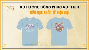 XU HƯỚNG ĐỒNG PHỤC ÁO THUN TIỂU HỌC QUỐC TẾ HIỆN ĐẠI