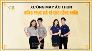 XƯỞNG MAY ÁO THUN ĐỒNG PHỤC GIÁ RẺ CHO CÔNG NHÂN